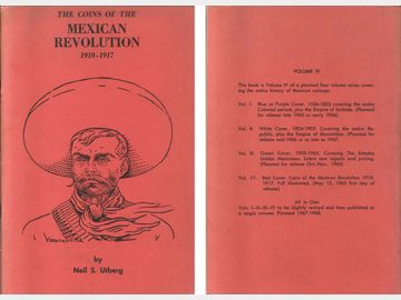 The Coins of the Mexican Revolution 1910-1917, Neil S. Utberg 1965.AU