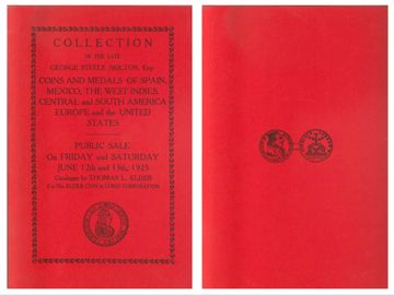 Coll. George Steele Skilton. Coins and Medals of Mexico, Central & S. America, Europe and the U.S.; June 12th and 13th, (1982).UNC