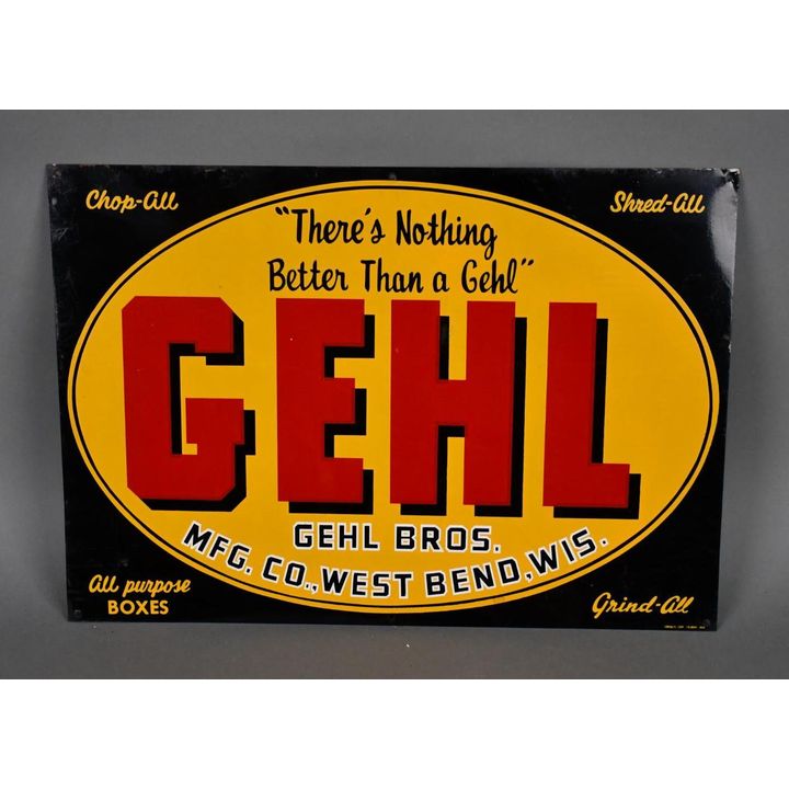 Gehl "There's Nothing Better Than a Gehl" Metal Sign (TAC)