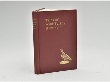 "Tales of wild turkey hunting" Simon W. Everitt