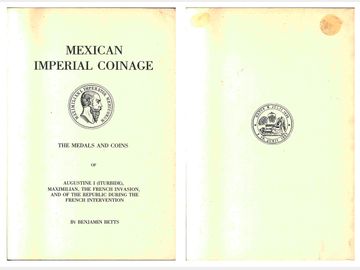 Mexican Imperial Coinage, Benjamin Betts(1982). XF+
