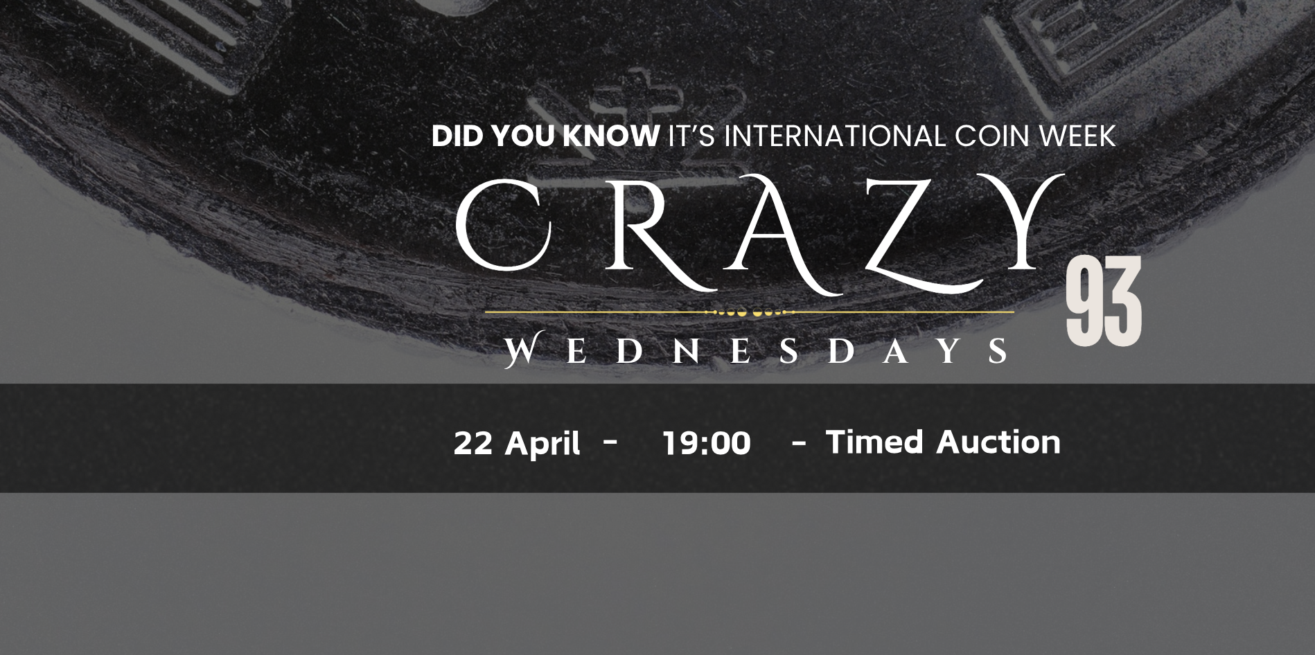 Crazy Wednesdays 93- International Coin Week | Bassani's Auction House