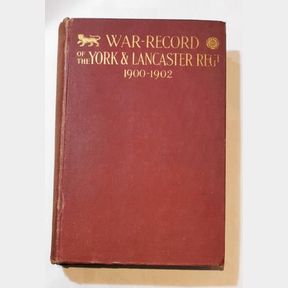 BOER WAR.WAR RECORD OF THE YORK & LANCASTER 1900-1902