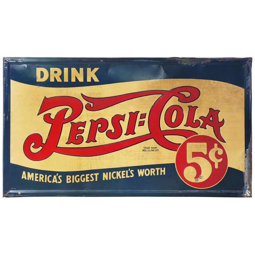 Drink Pepsi:Cola "America's Biggest Nickel's Worth" 5¢ Metal Sign (TAC)